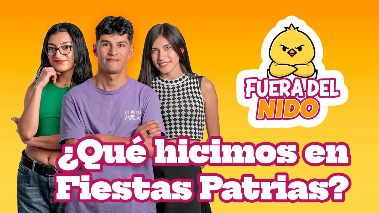 Fuera del Nido | ¿Qué hicimos en fiestas patrias?